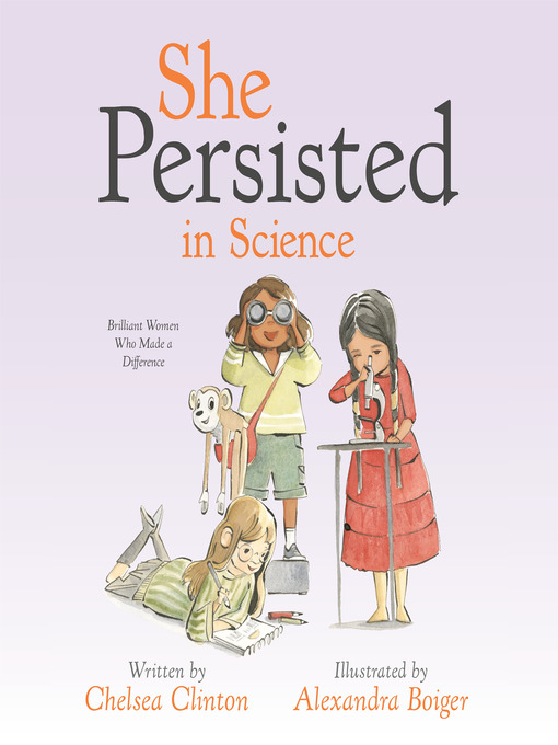 Title details for She Persisted in Science by Chelsea Clinton - Available